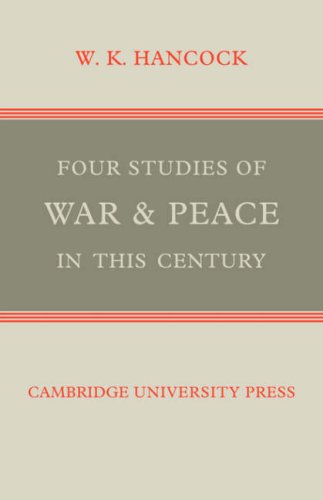 Four Studies of War and Peace in this Century (The Wiles Lectures)