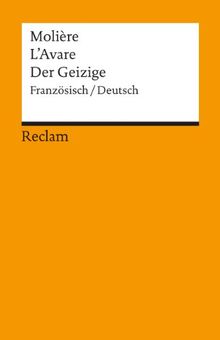 L'Avare /Der Geizige: Franz. /Dt: Komödie in fünf Aufzügen