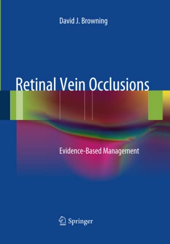 Retinal Vein Occlusions: Evidence-Based Management