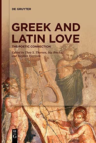 Greek and Latin Love: The Poetic Connection