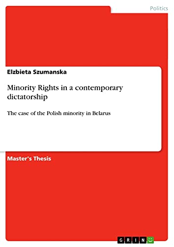 Minority Rights in a contemporary dictatorship: The case of the Polish minority in Belarus