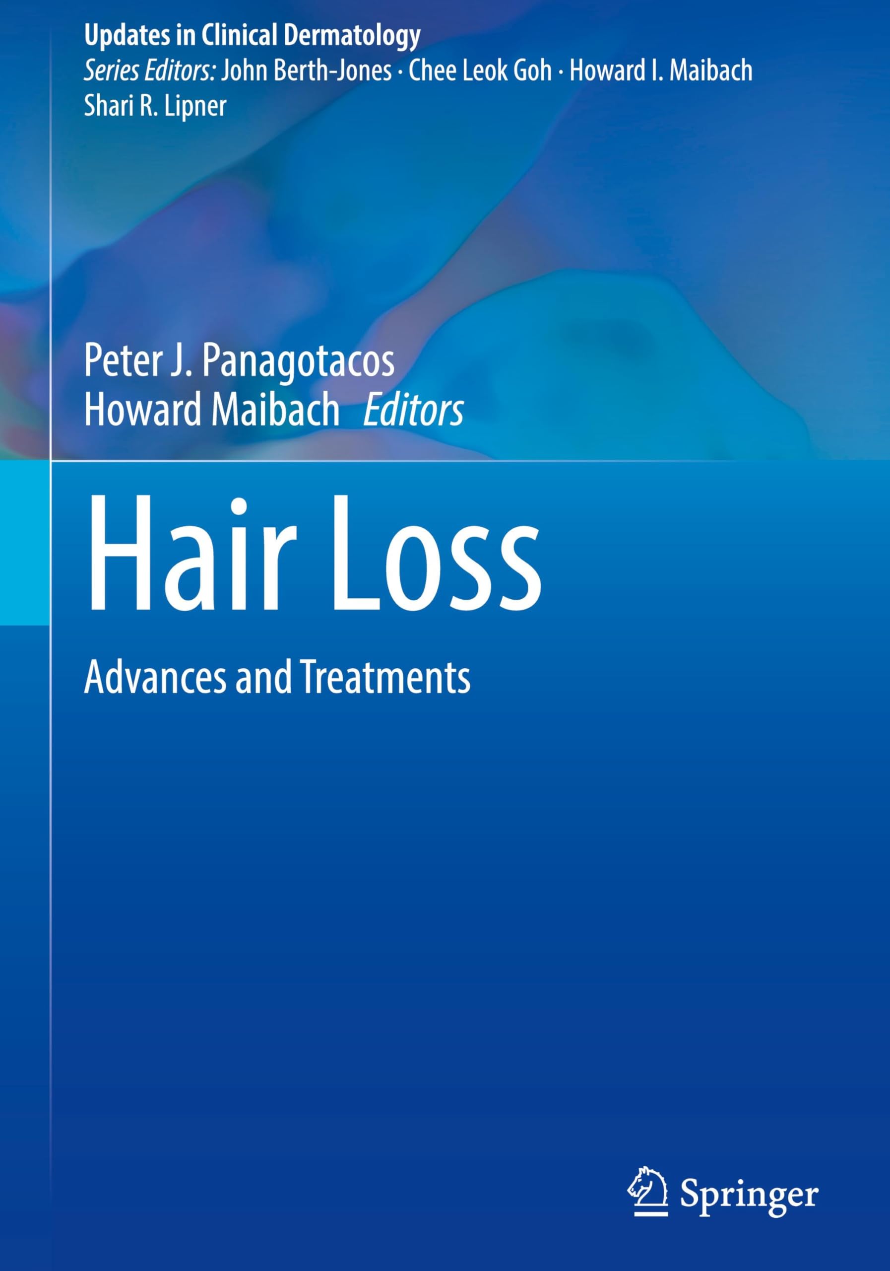 Hair Loss: Advances and Treatments (Updates in Clinical Dermatology)