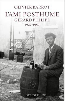 L&#039;ami posthume : Gérard Philipe 1922-1959