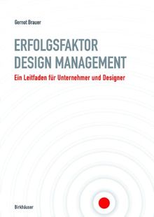 Erfolgsfaktor Design-Management: Ein Leitfaden für Unternehmer und Designer