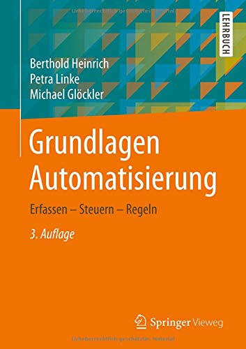 Grundlagen Automatisierung - Berthold Heinrich Petra Linke Michael Glöckler Kartoniert (TB)