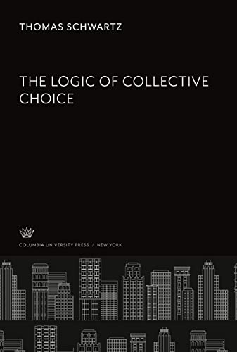 The Logic of Collective Choice