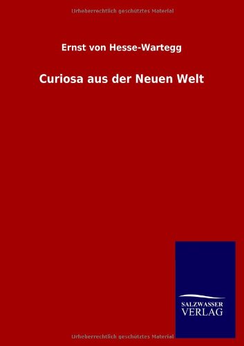 Curiosa aus der Neuen Welt