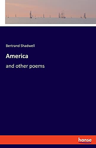 America: and other poems
