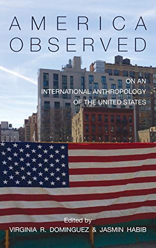 America Observed: On an International Anthropology of the United States