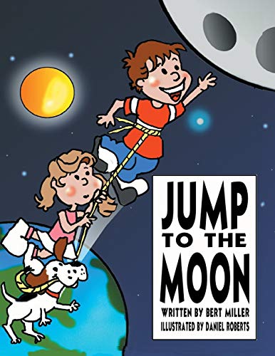 Jump to the Moon: A Book About Setting Realistic Goals