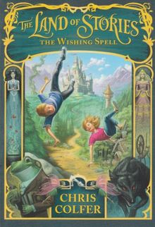 The Land of Stories: The Wishing Spell