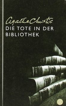 Die Tote in der Bibliothek (Fischer Taschenbibliothek)