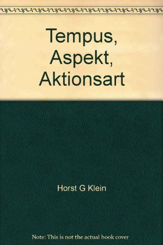 Tempus, Aspekt, Aktionsart (Romanistische Arbeitshefte)