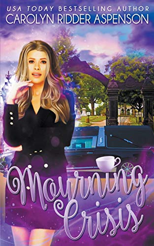 Mourning Crisis (Cozy Mystery)