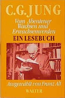 Vom Abenteuer Wachsen und Erwachsenwerden: Ein Lesebuch