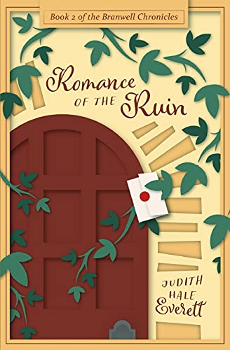 Romance of the Ruin (The Branwell Chronicles, Band 2)