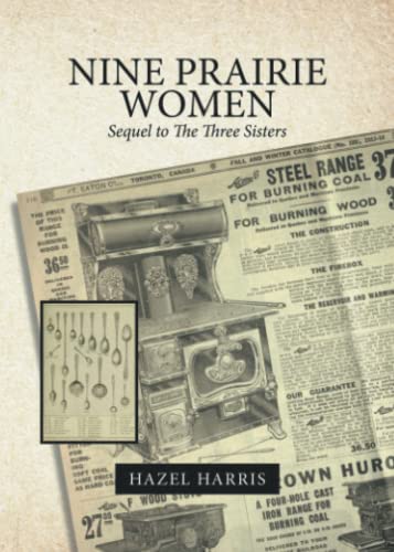 Nine Prairie Women: Sequel to The Three Sisters