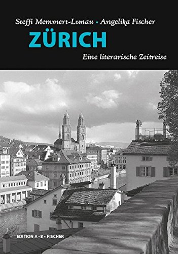 Zürich - Steffi Memmert-Lunau Kartoniert (TB)