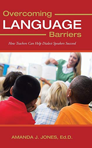 Overcoming Language Barriers: How Teachers Can Help Dialect Speakers Succeed
