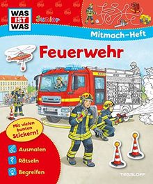 Mitmach-Heft Feuerwehr: Malen, Rätseln, Stickern (WAS IST WAS Junior Mitmach-Hefte)