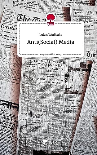 Anti(Social) Media. Life is a Story - story.one