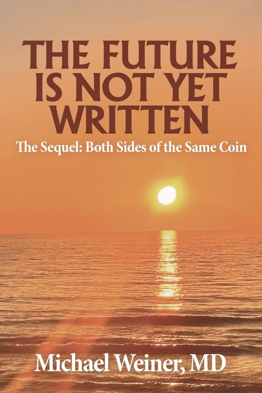 The Future is Not Yet Written