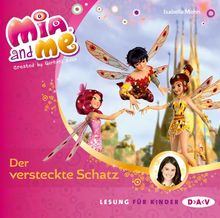 Mia and me - Teil 6: Der versteckte Schatz (1 CD)