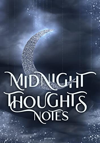 Midnight Thoughts: Notes
