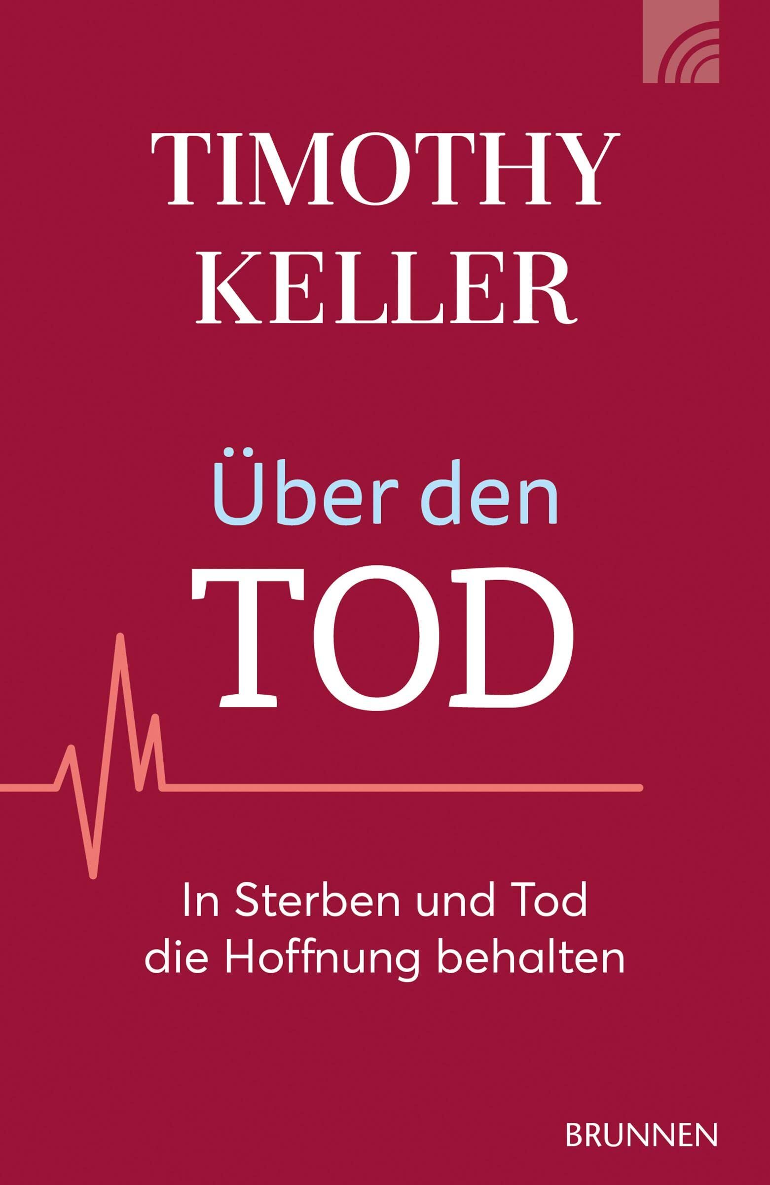 Keller, Timothy: Über den Tod
