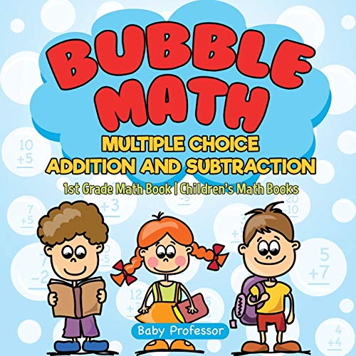 Bubble Math Multiple Choice Addition and Subtraction - 1st Grade Math Book Children's Math Books