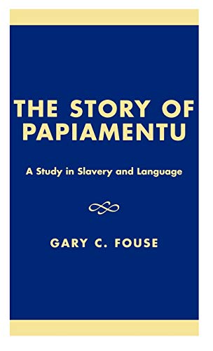 The Story of Papiamentu: A Study in Slavery and Language