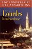 Lourdes la miraculeuse