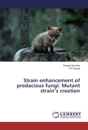 Strain enhancement of predacious fungi: Mutant strain’s creation