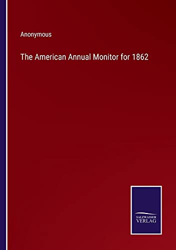The American Annual Monitor for 1862