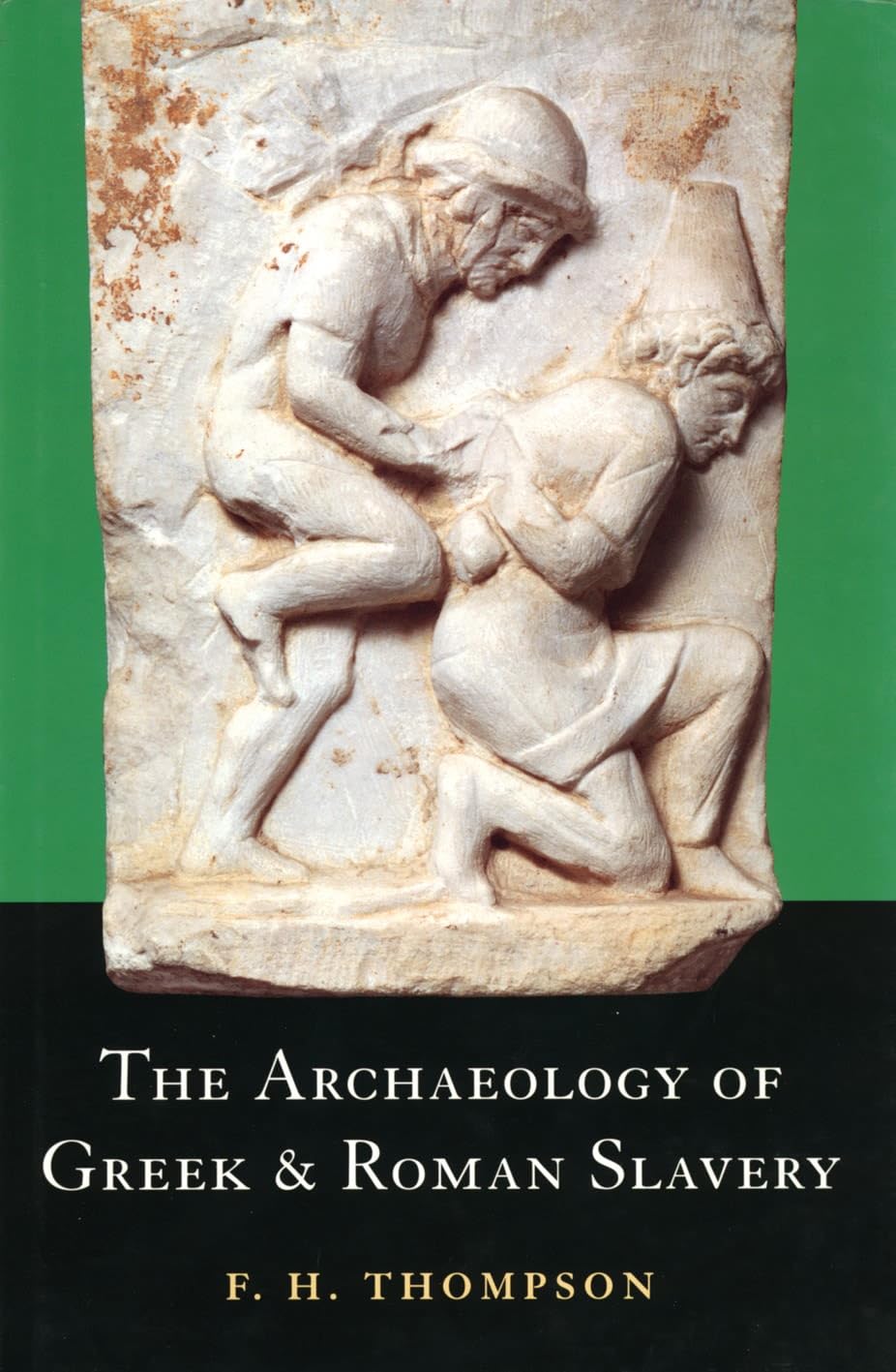 The Archaeology of Greek and Roman Slavery (Duckworth Archaeology)