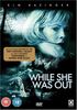 While She Was Out [UK Import]