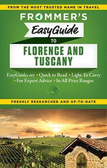 Frommer's EasyGuide to Florence and Tuscany (Easy Guides)