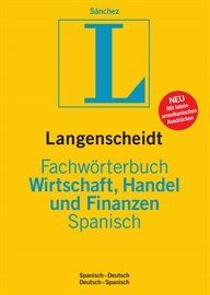 Langenscheidt Fachwörterbuch Wirtschaft, Handel und Finanzen Spanisch: Spanisch-Deutsch/Deutsch-Spanisch: Spanisch - Deutsch / Deutsch - Spanisch. ... Übersetzung; (Langenscheidt Fachwörterbücher)