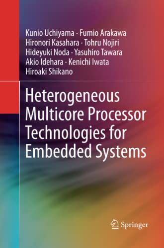 Heterogeneous Multicore Processor Technologies for Embedded Systems
