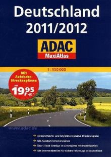ADAC MaxiAtlas Deutschland 2011/2012: 1 : 150 000 / 45 Durchfahrts- und Citypläne inklusive Straßenregister / mit Autobahnstreckenplänen / über 77000 ... für Elektro-Fahrzeuge in Deutschland
