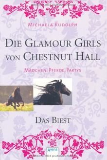 Die Glamour Girls von Chestnut Hall 02. Das Biest