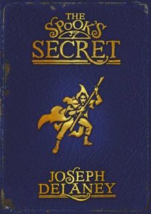 The Spook's Secret: Book 3 (The Wardstone Chronicles, Band 3)