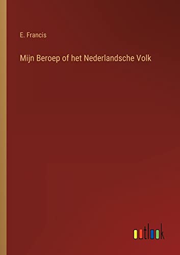 Mijn Beroep of het Nederlandsche Volk