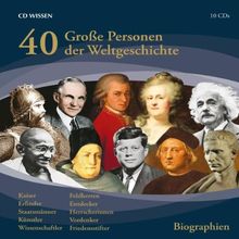 CD WISSEN - Große Frauen und Männer der Weltgeschichte: 40 große Personen der Weltgeschichte, 10 CDs