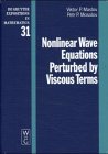 Nonlinear Wave Equations Perturbed by Viscous Terms (De Gruyter Expositions in Mathematics, 31)