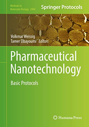 Pharmaceutical Nanotechnology: Basic Protocols (Methods in Molecular Biology, 2000, Band 2000)