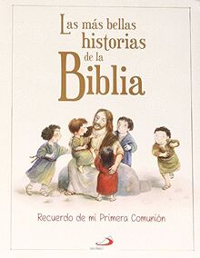 Las más bellas historias de la Biblia: recuerdo de mi Primera Comunión (Biblias Primera Comunión)