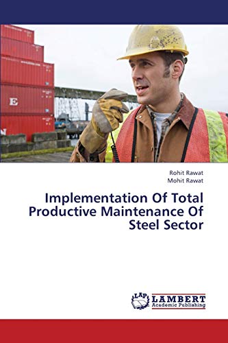 Implementation Of Total Productive Maintenance Of Steel Sector