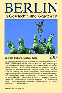 Berlin in Geschichte und Gegenwart: Jahrbuch des Landesarchivs Berlin 2014