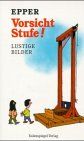 Vorsicht Stufe!  von Epper  | Buch | Zustand sehr gut